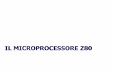 IL MICROPROCESSORE Z80 - malignani.ud.it · Registri di uso speciale Contatore di programma ( Program Counter, PC ) Questo registro contiene l’indirizzo, a 16 bit, dell’istruzione