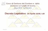 Decreto Legislativo 09 Aprile 2008, n - Corso di ...sttan.it/appunti/Sicurezza/D_Lgs_81-2008_lez02_pw.pdf · 09 Aprile 2008, n.81 . Corso di Gestione del Cantiere e della sicurezza