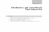 Definire gli attributi dei blocchi - apogeonline.com · CAPITOLO 1 Definire gli attributi dei blocchi Obiettivi • Capire che cosa sono gli attributi e come definire gli attributi
