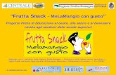 “Frutta Snack - MeLaMangio con gusto - Home - SIPPS · 2006-06-25 · Realizzato con il contributo della Regione Emilia-Romagna –Provincia di Forlì-Cesena servizio Agricoltura