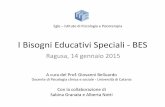 I Bisogni Educativi Speciali - BES - EGLE Istituto di Psicologia e … BES Ragusa... · 2015-11-07 · dovrebbe utilizzare strategie didattiche mirate ... Dalla nostra ricerca sui