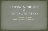 [PPT]DOPING ESTETICO E DOPING SPORTIVO - … · Web viewI motivi dell'uso del doping nello sport vanno ricercati nel desiderio di ottenere vantaggi fisici (migliori prestazioni, controllo