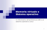 In riferimento all’architettura x86 e al sistema operativo ... · G. Bucci – Memoria virtuale X32 e Linux 2 Premessa Questa NON è una lezione di un corso di Sistemi Operativi,