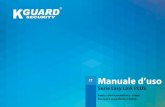 IT Manuale d’uso - kguardsecurity.server289.comkguardsecurity.server289.com/kguard/KguardWEBSite/Manual/PLUS... · combinazione del sistema con dispositivi di terze parti; ... •
