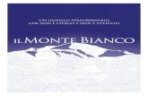 Un gioiello straordinario, che non è eterno e non è tutelato · Monte Bianco è il solo dei grandi massicci planetari* a non essere protetto o classiﬁcato. Oggi la necessità