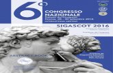 INTERNATIONAL MEETING SIGASCOT 2016 - SIGASCOT, Società Italiana del Ginocchio … · Società Italiana di Chirurgia del Ginocchio, Artroscopia, Sport, Cartilagine e Tecnologie Ortopediche