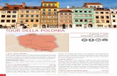 TOUR DELLA POLONIA · 2016-05-05 · il percorso sul Tratto Reale con i famosi monumenti, edifici storici, ... Incontro con la guida e visita ai campi di concentramento ... di MEZZA