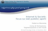 Internet & Società: focus sui dati pubblici aperti · Internet & Società: focus sui dati pubblici aperti Federico Morando Corso di formazione: Digitalizzazione e enti locali Microsoft
