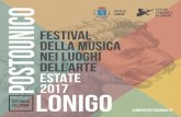 FESTIVAL DELLA MUSICA NEI LUOGHI DELL’ARTE estAtelonigopostounico.it/wp-content/uploads/2017/06/Lonigo-Postounico... · degli splendidi luoghi d’arte di Lonigo, anch’essi conosciuti