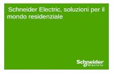 Schneider Electric, soluzioni per il mondo residenziale · attraverso semplici comandi o a distanza attraverso dispositivi mobili Sicurezza ... 12 kit per la massima scelta L’offerta