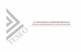 LA PREVIDENZA COMPORTAMENTALE - TESEOteseogroup.eu/files/Previdenza-Comportamentale_Teseo.pdf · • Introduzione alla finanza comportamentale – Errori cognitivi ed emozionali –