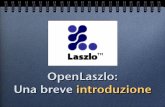 OpenLaszlo: Una breve introduzione - di.univr.it · 3. L’oggetto così creato, cioè la nostra interfaccia, viene quindi caricata su un qualsiasi web-server (es. Apache, Tomcat,