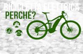 bicicletta elettrica PERCHÉ?¨.pdf · Il laboratorio si compone di una breve presentazione teorica in cui vengono presentate le ebike e valutato e ... Illuminazione da motorino ˜ssa