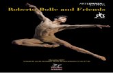 ARTE SRL presenta Roberto Bolle and Friends · prestigiosa e infrangendo alcuni tabù che costringevano il balletto nella definizione di “arte di nicchia”. Anche il programma,