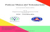 Polizza Unica del Volontariato - ccv-mi.org Folder convenzione... · COME ATTIVARE LE CONVENZIONI Tutte le organizzazioni interessate alla stipula di polizze assicurative utilizzando
