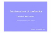 Dichiarazione di conformità - Chi siamo Mostardini.pdf · DIRETTIVA 2007/19/CE 4 Emendamento della Direttiva 2002/72/CE Stabilisce che gli operatori della filiera alimentare devono