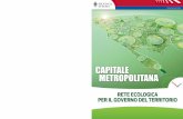 CAPITALE - Studio8a · La rete ecologica della provincia di Roma 17 ... CAPITALE METROPOLITANA rete ecologica per il governo del territorio 5 ... 59 siti di interesse comunitario