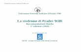 La sindrome di Prader-Willi · 4-Federazione Nazionale Sindrome di Prader-Willi INDICE Prefazione alla 2a edizione pag. 5 Presentazione pag. 6 Patogenesi della sindrome pag. 7 Diagnosi