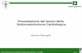 Presentazione del lavoro della Sottocommissione Cardiologica · Struttura ed organizzazione funzionale nazionale della cardiologia - 2008 La Rete dell'Emergenza Cardiologica ... CO