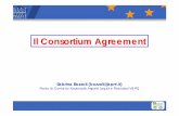 6. Consortium agreement - unirc.it · agreement to loan of material and equipment developed in the project. IPCA (Integrated Projects Consortium Agreement) was published by the European
