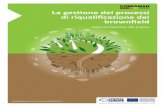 La gestione dei processi di riqualificazione dei brownfield · This project is implemented through the CENTRAL EUROPE Programme co-financed by the ERDF. ... Questo, considerato il