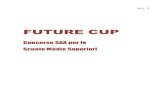 FUTURE CUP - saa.campusnet.unito.it · 6.3 Suggerimenti per la realizzazione delle slides 6.4 Trucchi del mestiere 6.5 Parlare in pubblico 6.6 Importanza del feedback Glossario ...