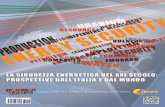 La sicurezza energetica nel XXI secolo: prospettive dall'Italia e … · 2014-05-05 · Unione Europea e “shale gas . ... libertà di scambi economici costituiscono una priorità