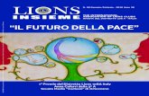 “IL FUTURO DELLA PACE” LIONS INSIEME - The International ... · Proprietario e Editore - FONDAZIONE LIONS CLUBS ... FONDAZIONE INTERNAZIONALE Lcif e Gavi, ... “una vera palestra