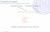 Creazione di matrici - dei.unipd.itenrigri/Corsi/InformaticaAstro_0708/Lezione07.pdf · Costruzione di vettori e matrici L’operatore “ : ” serve per indicare un intervallo di