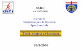 Corso di Statistica per la Ricerca Sperimentale · SMID a.a. 2005/2006 20/3/2006 Test sopravvivenza Corso di Statistica per la Ricerca Sperimentale