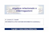 Algebra relazionale e interrogazioni - Valeria Valecchivaleriavalecchi.weebly.com/.../5/0/1/25019538/5.algebrarelazionale.pdf · Algebra relazionale . 4 Il database degli esempi (1)