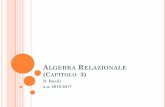 ALGEBRA RELAZIONALE (CAPITOLO 3) - Tor Vergataai-nlp.info.uniroma2.it/.../004_Algebra_relazionale_2016_17.pdf · ALGEBRA RELAZIONALE Linguaggio di interrogazione o query language
