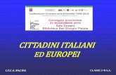 CITTADINI ITALIANI ED EUROPEI - istitutostoricoresistenza.itistitutostoricoresistenza.it/wp-content/uploads/2017/04/ITCPacini1.pdf · Il Trattato di Maastricht del 1992, per la prima