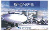 BILANCIO - toscana-aeroporti.com · va è stata superata con successo e la prossima verifica è prevista per settembre 2003. Nell’arco del 2002, abbiamo avviato il processo di cer-