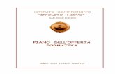 PIANO DELL’OFFERTA FORMATIVA - icnievo.edu.it · Composizione dell’Istituto a.s. 2009/2010 ... (art. 2 e 3 Costituzione) Concorre a promuovere la formazione integrale della ...