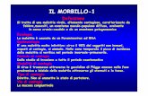 IL MORBILLOIL MORBILLO--11 - sunhope.it · branca ascendente della mandibola, mono o bilaterale, con sincronia o in tempi diversi. Caratteristiche mal delimitabile, di consistenza