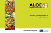 Indice - ALCE (Appetite for Learning Comes with Eating) · • Donne giovani e anziane che si sono riunite per preparare le ricette per il libro. ... molte donne a parlare in tedesco
