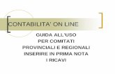 CONTABILITA’ ON LINE - aics.it · CONTABILITA’ ON LINE ... specifiche slide. ... Il saldo è stato registrato in prima nota, nel rendiconto 2011 (in quanto è stato .