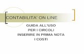 CONTABILITA’ ON LINE - aics.it · contabilita’ on line guida all’uso per i circoli. inserire in prima nota. i costi