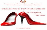 STALKING E FEMMINICIDIO, II EDIZIONE C - nepedizioni.com · INDICE Introduzione: Riflessioni criminologiche sul femminicidio Marco Strano Pag. 7 Cap. 1 Riconoscere e prevenire la