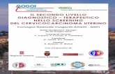 IL SECONDO LIVELLO DIAGNOSTICO - aogoi.it · Pallucca L. (Perugia) Passamonti B..(Perugia) Pericoli S. (Perugia) Peroni M. ... 14.30 – 14.50 Test HPV primario nello screening del