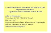 La valutazione di sicurezza ed efficacia dei Mycotoxin ... · La valutazione di sicurezza ed efficacia dei Mycotoxin Binders L’approccio del FEEDAP Panel -EFSA Alberto Mantovani