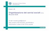 Organizzazione dei servizi sociali (6cfu)people.unipi.it/riccardo_guidi/wp-content/uploads/sites/100/2018/... · A livello MICRO Consideriamo le relazioni tra individui e organizzazioni,