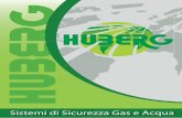 Sistemi di Sicurezza Gas e Acqua - huberg.com · fughe di gas, Metrex 2 può essere utilizzato anche per la ricerca sistematica e per la sicurezza personale. Nel rilevamento delle