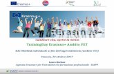 TrainingDay Erasmus+ Ambito VET - comune.venezia.it · VET LEARNERS (1) Obiettivo Accrescere le opportunità di formazione in un altro Paese del Programma, finalizzate ad acquisire