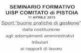 SEMINARIO FORMATIVO UISP COMITATO di PISTOIA Fiscale 11... · 2015-04-13 · Obbligo di redazione di rendiconti economici-finanziari e loro modalità di approvazione da parte ...