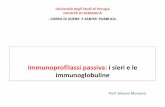 Università degli Studi di Perugia FACOLTÀ DI FARMACIA · Sindromi da immunodeficienza primaria. Mieloma o leucemia linfatica cronica con grave ipogammaglobulinemia se condaria e