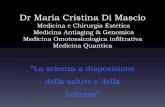 Dr Maria Cristina Di Mascio - gmv.academy · E’l’organo più grande del corpo umano: pesa 8-10 kg circa (con il tessuto adiposo) e ha un’estensione di 1,5-2 m 2. La cute termina