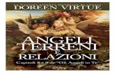 Doreen Virtue - angeliradianti.comangeliradianti.com/content/uploads/2014/06/ebook_angeli_in_te_EST.pdfla necessità di essere in contatto con le proprie emozioni e opinioni. ... Gli