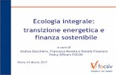 Ecologia integrale: transizione energetica e finanza ...unpsl.ufficicei.glauco.it/.../sites/27/2017/03/01/Stocchiero-slide.pdf · liberarsi da quelle azioni, obbligazioni o fondi